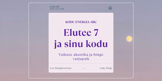 HOME ENERGY ABC. Life Path 7 and Home: The Acoustics of Silence and a Sanctuary for the Soul